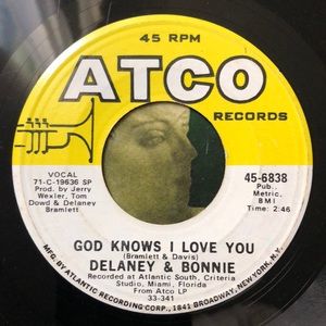 Delaney & Bonnie God Knows I Love You/Only You And I Know Vinyl 45 Record '71
